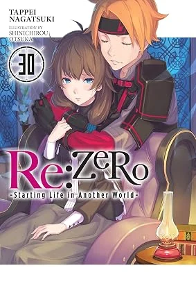 Re:ZERO -Starting Life in Another World-, Vol. 30 (light novel) (Re:ZERO -Starting Life in Another World-, The Frozen Bond)